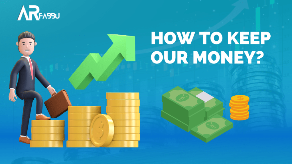 How to Keep Our Money